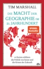 Die Macht der Geographie im 21. Jahrhundert - eBook