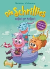 Die Schrillies - Unfug im Anflug : Verrucktes Vorlese-Abenteuer fur Kinder ab 5 - eBook