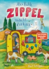 Zippel macht Zirkus : Neues Vorleseabenteuer vom wirklich wahren Schlossgespenst mit farbigen Illustrationen von Axel Scheffler ab 6 - eBook