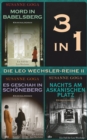 Die Leo-Wechsler-Reihe 2 : Leo Wechslers vierter bis sechster Fall in einem E-Book - eBook