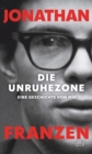 Die Unruhezone : Eine Geschichte von mir | »Ein wunderbares, zutiefst personliches Erinnerungsbuch.« Time - eBook