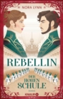 Rebellin der Hohen Schule : Roman | Enemies-to-lovers Romance an der Spanischen Hofreitschule im historischen Wien - eBook