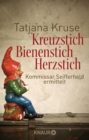 Kreuzstich Bienenstich Herzstich : Kommissar Seifferheld ermittelt - eBook