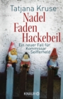 Nadel, Faden, Hackebeil : Ein neuer Fall fur Kommissar Seifferheld - eBook