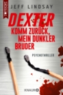 Dexter - Komm zuruck, mein dunkler Bruder - eBook