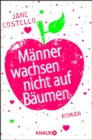 Manner wachsen nicht auf Baumen - eBook