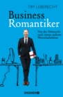 Business-Romantiker : Von der Sehnsucht nach einem anderen Wirtschaftsleben - eBook