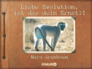 Liebe Evolution, ist das dein Ernst?! - eBook