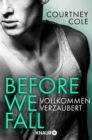 Before We Fall - Vollkommen verzaubert - eBook