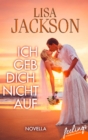 Ich geb' Dich nicht auf - eBook