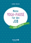 Meine Yoga-Pause fur den Job : Have a break - eBook