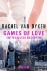 Games of love - Entfesseltes Begehren : Roman - eBook