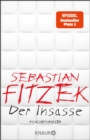 Der Insasse : Psychothriller | Sebastian Fitzeks Psychiatrie-Blockbuster, rasant-spannend, komplex und beruhrend | SPIEGEL Bestseller Platz 1 - eBook