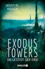 Exodus Towers : Die Letzten der Erde - eBook