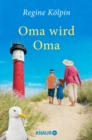 Oma wird Oma : Roman - eBook