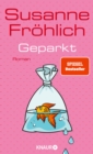 Geparkt : Roman - eBook