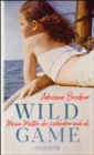 Wild Game : Meine Mutter, ihr Liebhaber und ich - eBook