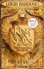 King of Scars : Thron aus Gold und Asche | High Fantasy aus der Welt des Grishaverse: Die Geschichte von Nikolai Lantsov - eBook
