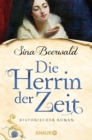 Die Herrin der Zeit : Historischer Roman - eBook