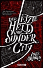Der letzte Held von Sunder City : Roman - eBook