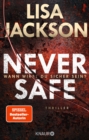 Never Safe - Wann wirst du sicher sein? : Thriller - eBook