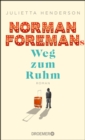 Norman Foremans Weg zum Ruhm : Roman - eBook