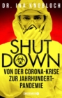 Shutdown : Von der Corona-Krise zur Jahrhundert-Pandemie - eBook