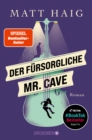 Der fursorgliche Mr. Cave : Roman - eBook