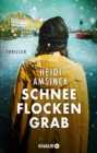 Schneeflockengrab : Thriller - eBook