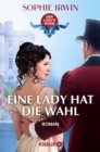 Eine Lady hat die Wahl : Roman - eBook