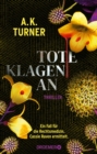 Tote klagen an : Ein Fall fur die Rechtsmedizin. Cassie Raven ermittelt. | »Zeitgema, duster, spannend.« Paula Hawkins - eBook