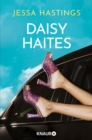 Daisy Haites : Liebe, Drama und Glamour zum Mitfiebern: die suchtigmachende Fortsetzung der TikTok-Sensation - eBook