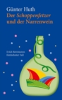 Der Schoppenfetzer und der Narrenwein : Erich Rottmanns funfzehnter Fall - eBook