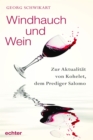 Windhauch und Wein : Zur Aktualitat von Kohelet, dem Prediger Salomo - eBook
