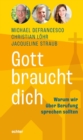 Gott braucht dich : Warum wir uber Berufung sprechen sollten - eBook