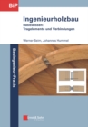 Ingenieurholzbau - Basiswissen : Tragelemente und Verbindungen - Book