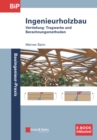 Ingenieurholzbau : Vertiefung: Tragwerke und Berechnungsmethoden - Book