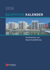 Bauphysik Kalender 2018 : Schwerpunkt: Feuchteschutz und Bauwerksabdichtung - eBook