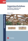 Ingenieurholzbau : Vertiefung: Tragwerke und Berechnungsmethoden - eBook