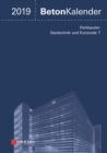 Beton-Kalender 2019 - Schwerpunkte : Parkbauten; Geotechnik und Eurocode 7 - eBook