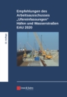 Empfehlungen des Arbeitsausschusses "Ufereinfassungen" H fen und Wasserstra en EAU 2020 - eBook
