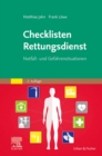 Checklisten Rettungsdienst : Notfall- und Gefahrensituationen - eBook