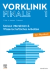 Vorklinik Finale 1 : Soziale Interaktion & Wissenschaftliches Arbeiten - furs Physikum - eBook