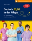 Deutsch B1/B2 in der Pflege : Fur Fachkrafte im Anerkennungsverfahren - eBook