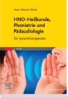 HNO-Heilkunde, Phoniatrie und Padaudiologie : fur Sprachtherapeuten - eBook