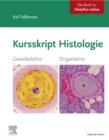 Kursskript Histologie : Ein Wegweiser durch die mikroskopische Anatomie - eBook