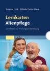 Lernkarten Altenpflege : Lernfelder zur Prufungsvorbereitung - eBook