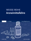 Arzneimittellehre : WEISSE REIHE - eBook