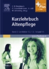 Kurzlehrbuch Altenpflege : Band 2: Lernfelder 1.2; 1.3; 1.4 und 1.5 - eBook