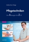 Pflegetechniken : Von Absaugen bis ZVK - eBook